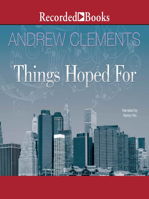 Title details for Things Hoped For by Andrew Clements - Available